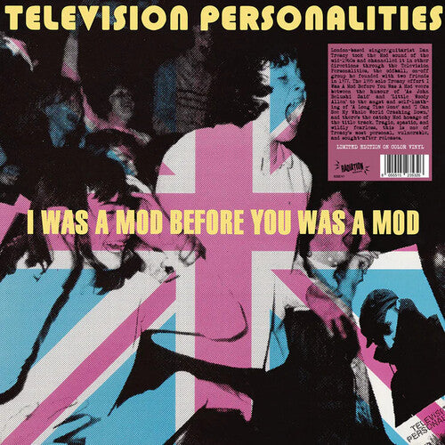 Television Personalities: I Was A Mod Before You Was A Mod - Pink Colored Vinyl - {VINYL LP}