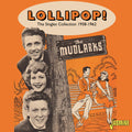 Mudlarks: Lollipop! - The Singles Collection 1958-1962 - COMPACT DISCS