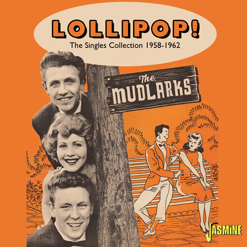 Mudlarks: Lollipop! - The Singles Collection 1958-1962 - COMPACT DISCS