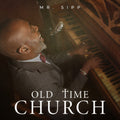 Mr Sipp: Old Time Church - COMPACT DISCS