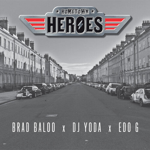 Hometown Heroes ( Brad Baloo X DJ Yoda X Edo G ): Hometown Heroes - {VINYL LP}
