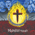 Monster Squad: Fire The Faith - {VINYL LP}