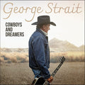 George Strait: Cowboys And Dreamers - {VINYL LP}