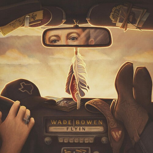 Wade Bowen: Flyin - {VINYL LP}