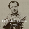 Erik Mollerstrom: Erik Mollerstrom, Guitar - COMPACT DISCS