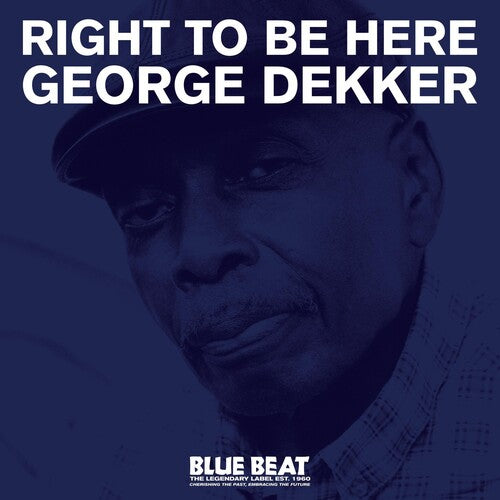 George Dekker: Right To Be Here - COMPACT DISCS