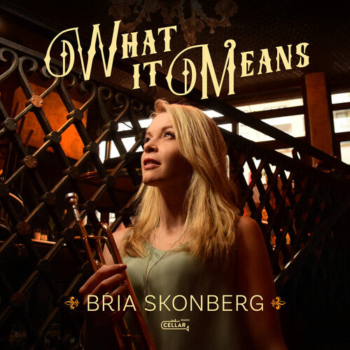 Bria Skonberg: What It Means - {VINYL LP}