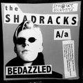 Shadracks: Bedazzled/Love Me - 7-INCH SINGLE