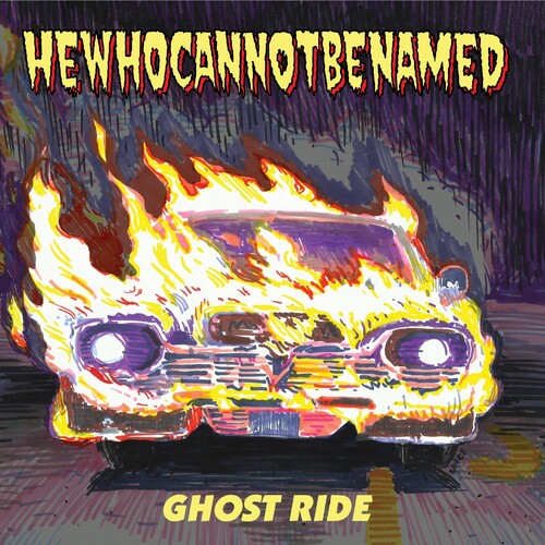 HeWhoCanNotBeNamed: Ghost Ride - 7-INCH SINGLE