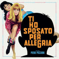 Piero Piccioni: Ti Ho Sposato Per Allegria - {VINYL LP}