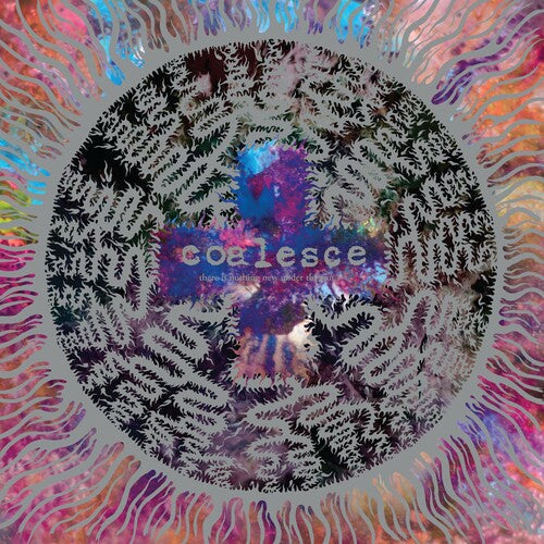 Coalesce: There Is Nothing New Under The Sun + - COMPACT DISCS
