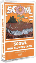 SCOWL: How Flowers Grow - CASSETTES