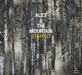 Alice & the Mountain: Stripped - COMPACT DISCS