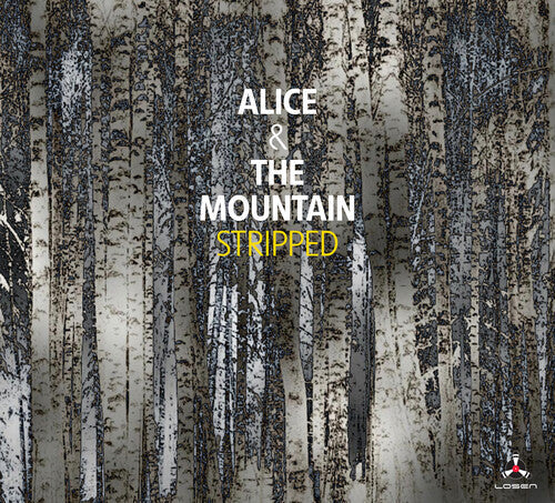 Alice & the Mountain: Stripped - COMPACT DISCS