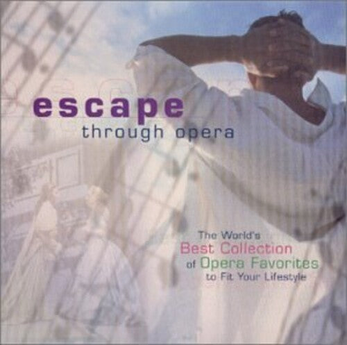 Various Artists: Escape Through Opera - COMPACT DISCS