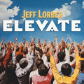 Jeff Lorber: Elevate - COMPACT DISCS