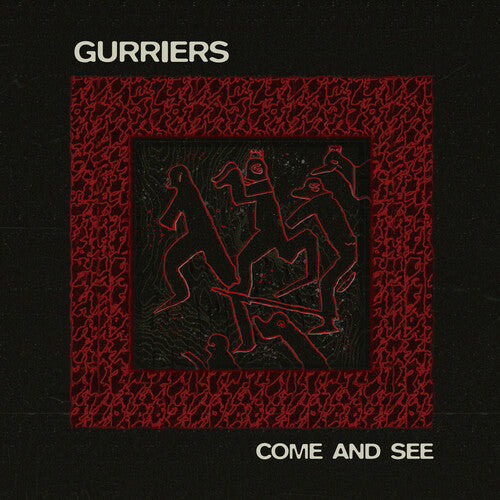 Gurriers: Come and See - {VINYL LP}