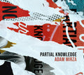 Unheard-of//ensemble: Mirza: Partial Knowledge - COMPACT DISCS