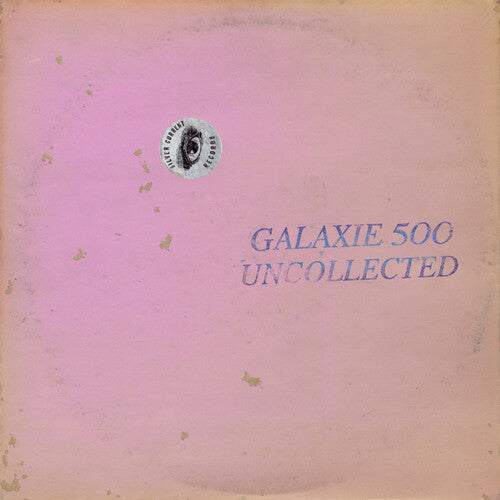 Galaxie 500: Uncollected Noise New York '88 -'90 - CASSETTES