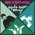 Bratmobile: Girls Get Busy - {VINYL LP}