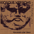 Tolouse Low Trax: Kiosque Versions - {VINYL LP}