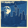 Wanna-Bes: Out Went The Lights - COMPACT DISCS