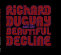 Duguay, Richard & the Beautiful Decline: Second Prize - COMPACT DISCS