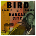 Charlie Parker: Bird In Kansas City - {VINYL LP}
