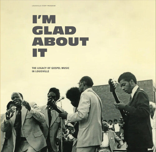 Various Artists: I'm Glad About It: The Legacy of Gospel Music in Louisville (Various Artists) - {VINYL LP}