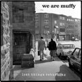 We Are Muffy: Lost Things Returning - {VINYL LP}