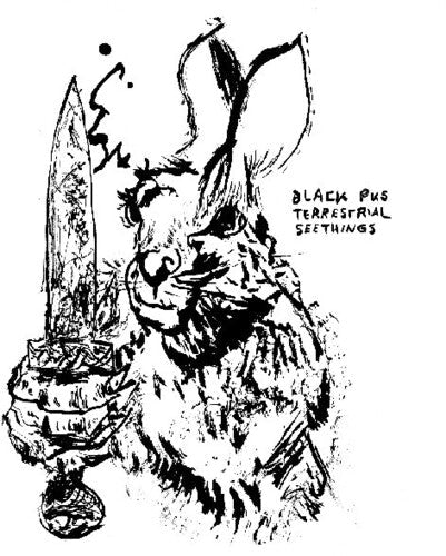 Black Pus: Terrestrial Seethings - {VINYL LP}