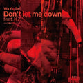 Wa Yo Set: Don't Let Me Down Feat.kz / Konyawa Boogie Back Nice - 7-INCH SINGLE