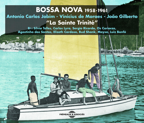 Jobim / De Moraes / Gilberto: Bossa Nova 1958-1961 - COMPACT DISCS