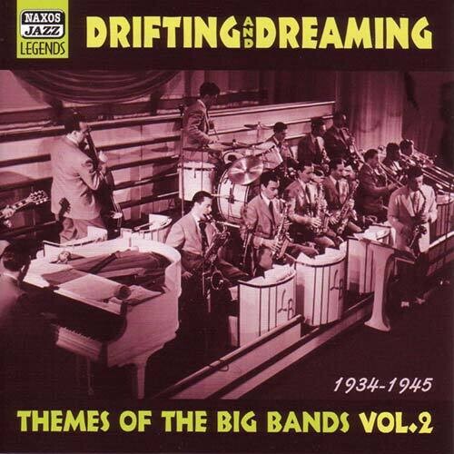 Drifting & Dreaming: Vol. 2-Themes from the Big Bands - COMPACT DISCS