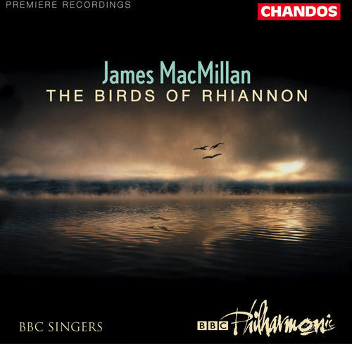 James MacMillan: Birds of Rhiannon / Magnificat Exsultet - COMPACT DISCS