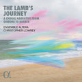 Ensemble Altera: Lamb's Journey - Choral Narrative from Gibbons - COMPACT DISCS
