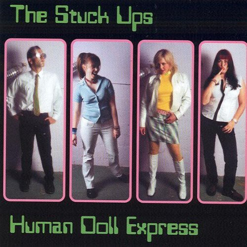 The Stuck-Ups: Human Doll Express - COMPACT DISCS