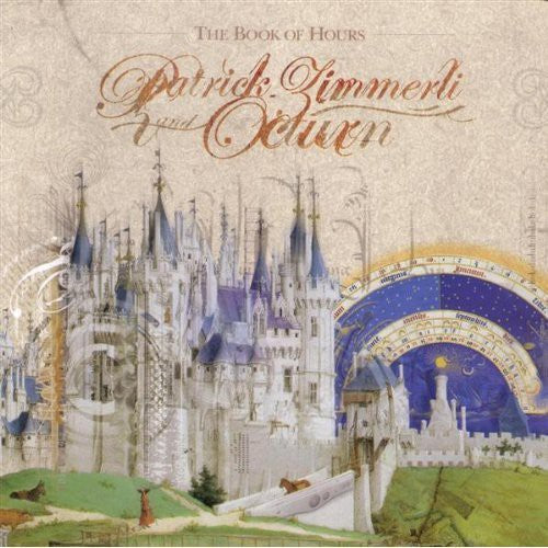 Patrick Zimmerli & Octurn: The Book Of Hours - COMPACT DISCS