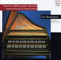 Luc Beausejour: Oeuvres Celebres Pour Clavecin - COMPACT DISCS