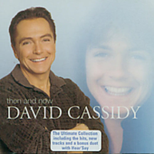 David Cassidy: Then and Now - COMPACT DISCS