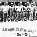Dropkick Murphys: Do or Die - {VINYL LP}