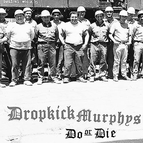 Dropkick Murphys: Do or Die - {VINYL LP}