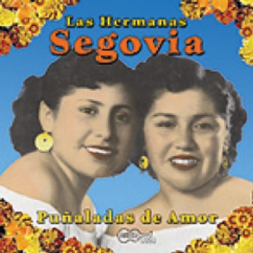 Las Hermanas Segovia: Punaladas de Amor - COMPACT DISCS