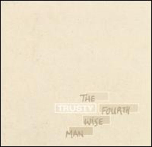 Trusty: Fourth Wise Man - COMPACT DISCS