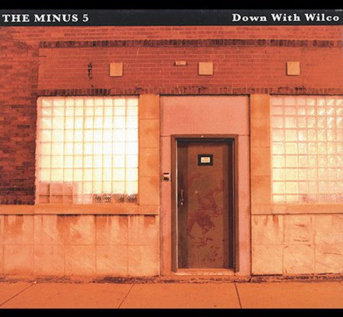 The Minus 5: Down with Wilco - COMPACT DISCS