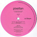 Pixeltan: Get Up / Say What - {VINYL LP}