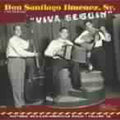 Santiago Jimenez, Don: Viva Seguin - COMPACT DISCS