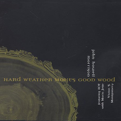 Intergalactic Contemporary Ensemble: Hard Weather Makes Good Wood - COMPACT DISCS