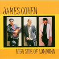 James Cohen: High Side of Lowdown - COMPACT DISCS