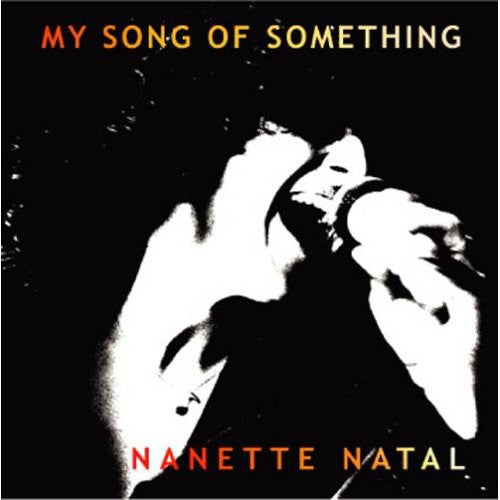Nanette Natal: My Song of Something - COMPACT DISCS